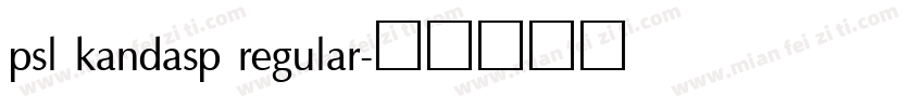 psl kandasp regular字体转换